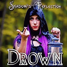 Shadow's Reflection : Drown